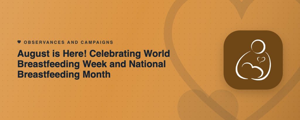 August is Here! Celebrating World Breastfeeding Week and National Breastfeeding Month