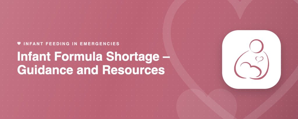 Infant Formula Shortage – Guidance and Resources