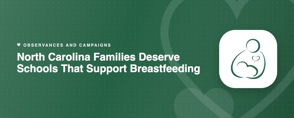North Carolina Families Deserve Schools That Support Breastfeeding