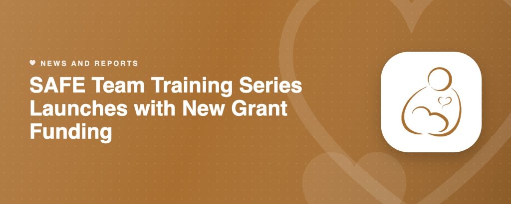 SAFE Team Training Series Launches with New Grant Funding