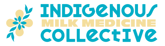 Aug 8-14:  Indigenous Milk Medicine Week